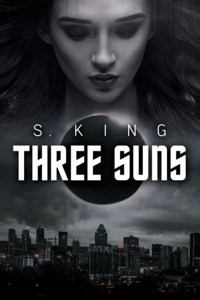 Cover for S King · Three Suns (Paperback Book) (2020)