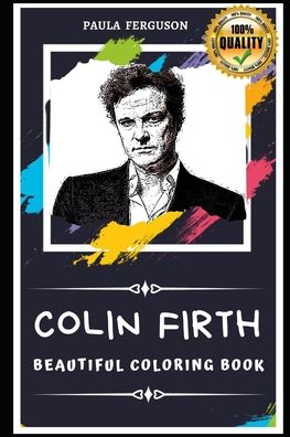 Cover for Paula Ferguson · Colin Firth Beautiful Coloring Book (Paperback Book) (2020)