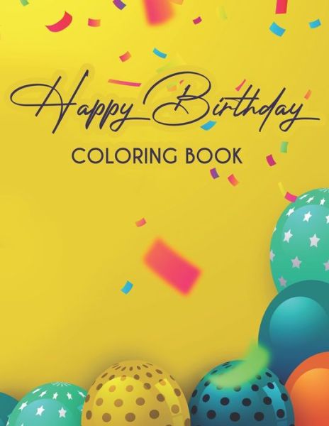 Cover for Grace Baker · Happy Birthday Coloring Book (Paperback Book) (2020)