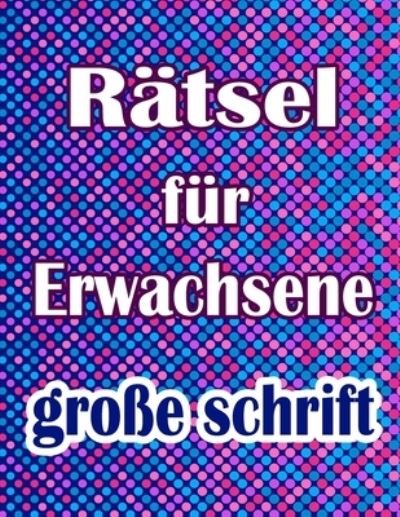Cover for Bk Bouchama · Ratsel fur Erwachsene grosse schrift (Taschenbuch) (2020)