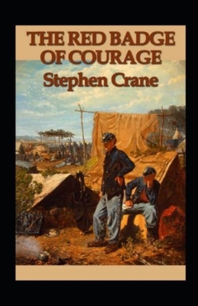 Cover for Stephen Crane · The Red Badge of Courage Annotated (Taschenbuch) (2021)