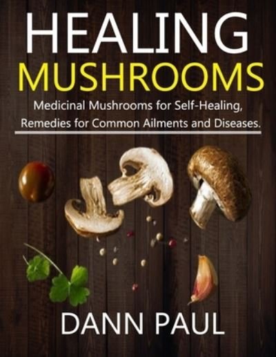 Cover for Dann Paul · Healing Mushrooms (Paperback Book) (2021)