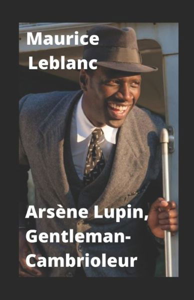 Cover for Maurice LeBlanc · Arsene Lupin, Gentleman-Cambrioleur ILLUSTREE (Pocketbok) (2021)