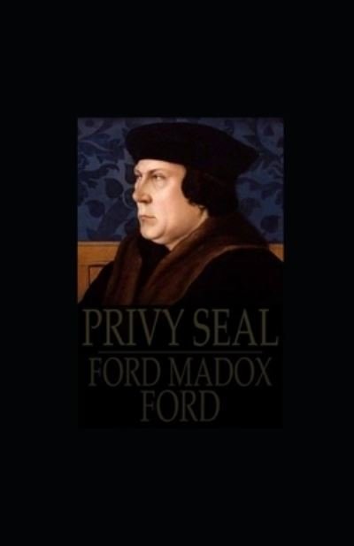 Cover for Ford Madox Ford · Privy Seal illustrated (Paperback Bog) (2021)