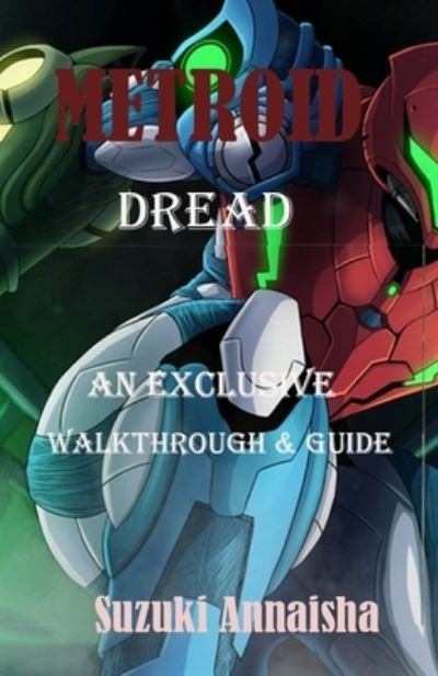 Cover for Suzuki Annaisha · Metroid Dread (Paperback Book) (2021)