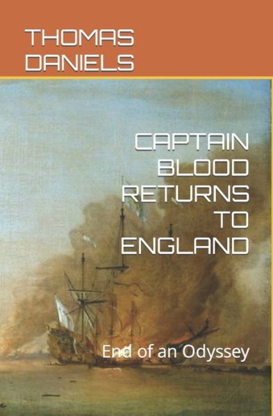 Cover for Thomas Daniels · Captain Blood Returns to England: End of an Odyssey (Paperback Bog) (2022)