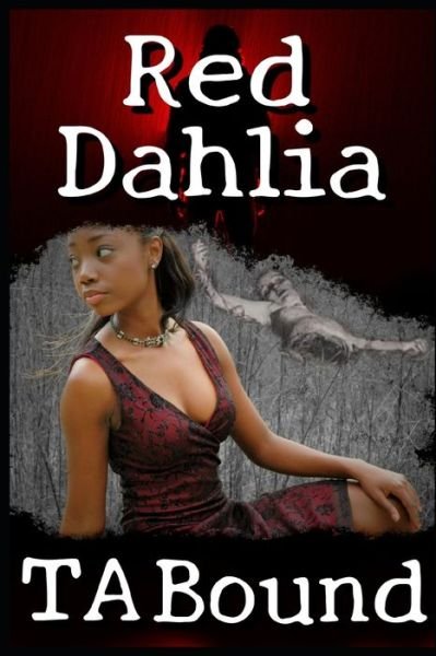 Cover for T a Bound · Red Dahlia - Last Vampire (Paperback Book) (2022)