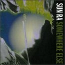 Sun Ra-somewhere else - Sun Ra - Música - ROUND - 0011661303621 - 30 de junho de 1990