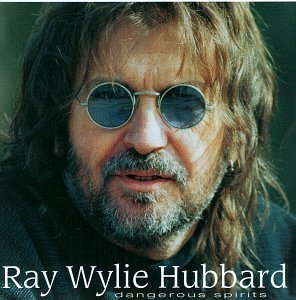 Cover for Ray Wylie Hubbard · Dangerous Spirits (CD) (1997)