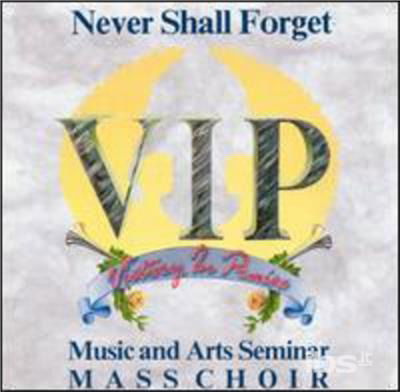 Cover for Vip Music &amp; Arts Seminar Mass Choir · Never Shall Forget-Vip Music &amp; Arts Seminar Mass C (CD) (1994)