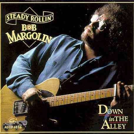 Down In The Alley - Bob Margolin - Music - ALLIGATOR - 0014551481621 - October 5, 1993