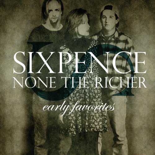 Early Favorites - Sixpence None the Richer - Musiikki - ASAPH - 0015095777621 - torstai 18. syyskuuta 2014