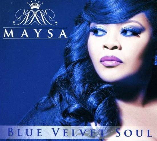 Blue Velvet Soul - Maysa - Music - Shanachie - 0016351540621 - June 18, 2013