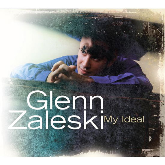 Cover for Glenn Zaleski · My Ideal (CD) (2015)