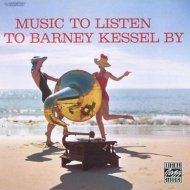 Cover for Barney Kessel · Music To Listen To Barney Kessel By (CD)
