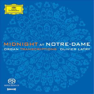 Midnight At Notre-Dame-Organ Transcripti - Latry Olivier - Música - DEUTSCHE GRAMMOPHON - 0028947481621 - 9 de agosto de 2004