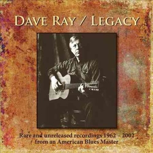 Cover for Dave Ray · Legacy (CD) (2014)