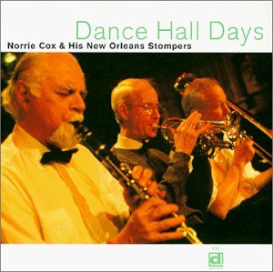 Cover for Cox, Norrie &amp; New Orleans · Dance Hall Days (CD) (1999)