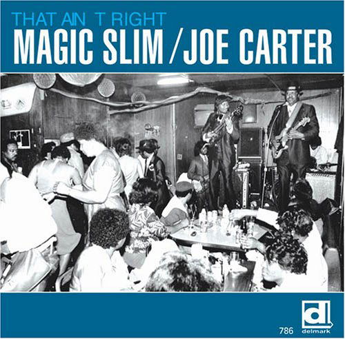 Cover for Magic Slim / Joe Carter · That Ain't Right (CD) (2006)