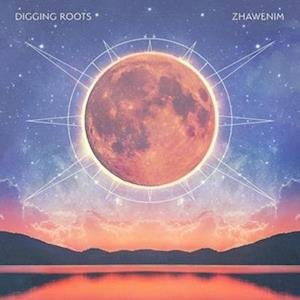Cover for Digging Roots · Zhawenim (LP) (2022)