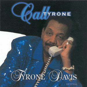 Call Tyrone - Tyrone Davis - Musik - MALACO - 0048021749621 - 18 maj 1999