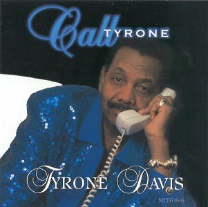 Cover for Tyrone Davis · Call Tyrone (CD) (1999)
