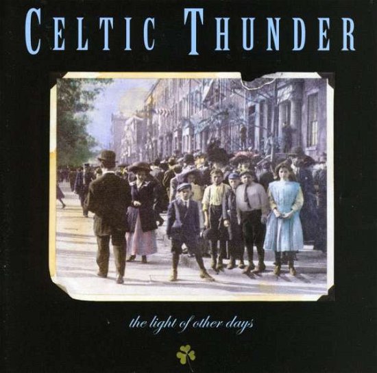 Cover for Celtic Thunder · Light of Other Days (CD) (2017)