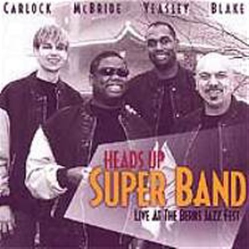 Live at the Berks Jazz Fest - Heads Up Super Band - Musik - Heads Up - 0053361304621 - 22. september 1998