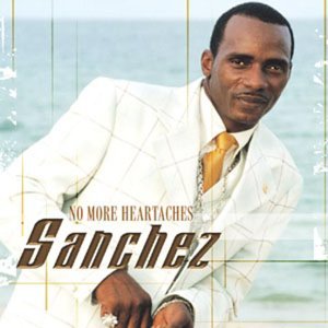 Cover for Sanchez · No More Heartaches (CD) (2003)
