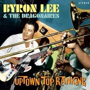 Cover for Lee, Byron &amp; The Dragonaires · Uptown Top Ranking 20 Club Classics (CD) [Digipak] (2015)