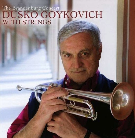 Cover for Dusko Goykovich · Brandenburg Concert (CD) (2014)