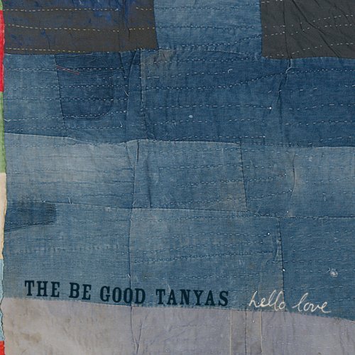 Cover for The Be Good Tanyas · Hello Love (CD) (2006)