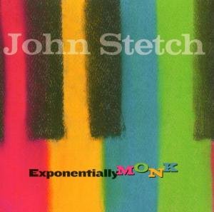 Cover for John Stetch · Exponentially Monk (CD) (2004)
