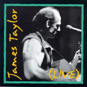 Live - James Taylor - Musiikki - SI / COLUMBIA - 0074644705621 - tiistai 17. elokuuta 1993