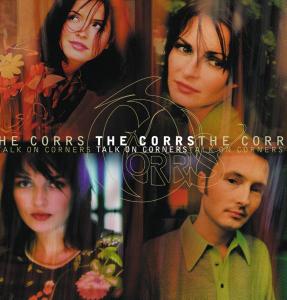 Talk On Corners -New Vers - The Corrs - Musiikki - ATLANTIC - 0075678310621 - perjantai 23. lokakuuta 2015