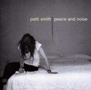 Cover for Patti Smith · Peace &amp; Noise (CD) (2007)