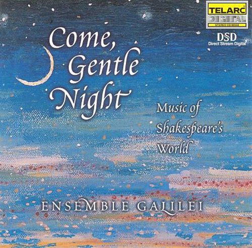 Cover for Ensemble Galilei · Come, Gentle Night (CD) (2008)