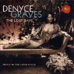 Cover for Denyce Graves · Lost Days: Music in the Latin Style (CD) (2003)