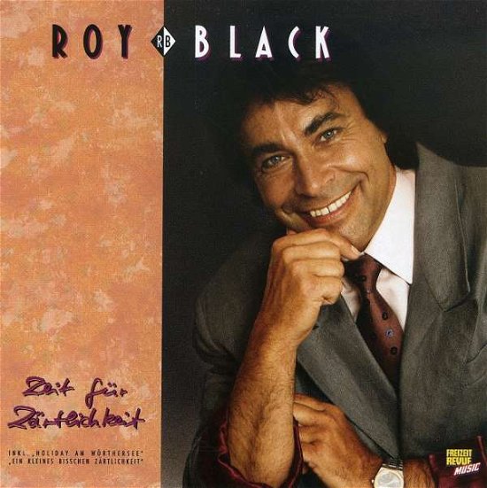 Cover for Roy Black · Zeit Fur Zaertlichkeit (CD) (1999)