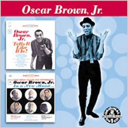Cover for Oscar Brown Jr · Tells It Like It is / in a New Mood (CD) (2002)