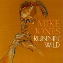 Cover for Mike Jones · Runnin Wild (CD) (1996)