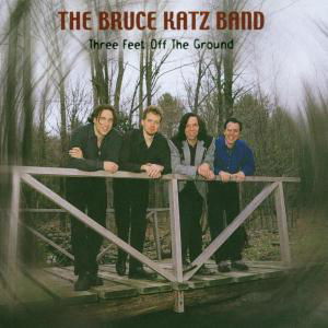 Three Feet to the Ground - Bruce Katz - Música - SIX DEGREES - 0092592105621 - 15 de agosto de 2000