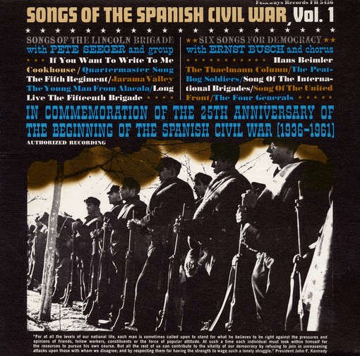 Songs of the Spanish Civil War 1: Lincoln Brigade - Pete Seeger - Muziek - Folkways - 0093070543621 - 30 mei 2012