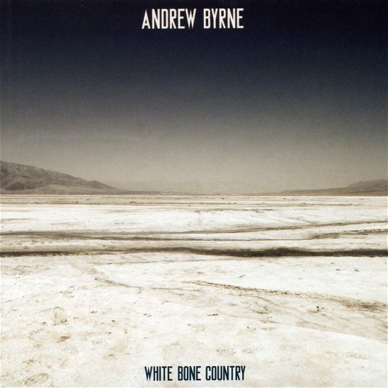 Cover for Byrne / Gosling / Shively · White Bone Country (CD) (2009)