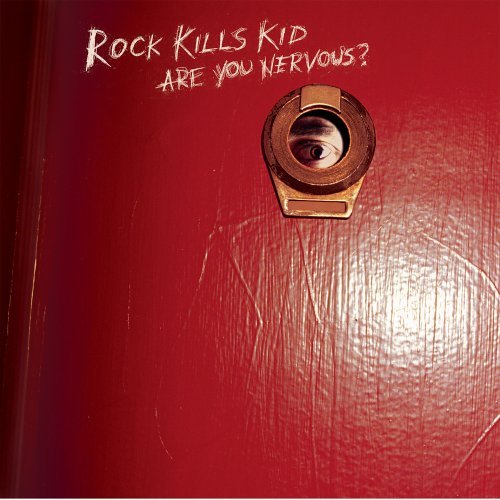 Cover for Rock Kills Kid · Are You Nervous? (CD) (2006)