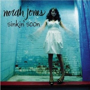 Cover for Norah Jones · Sinkin Soon (CD) (2009)