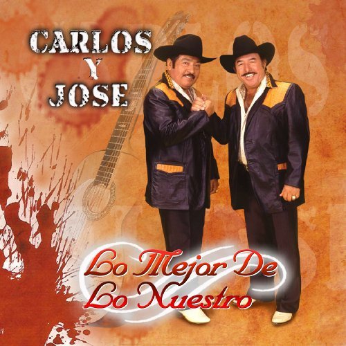 Cover for Carlos Y Jose · Lo Mejor de Los Nuestro (CD) (2009)