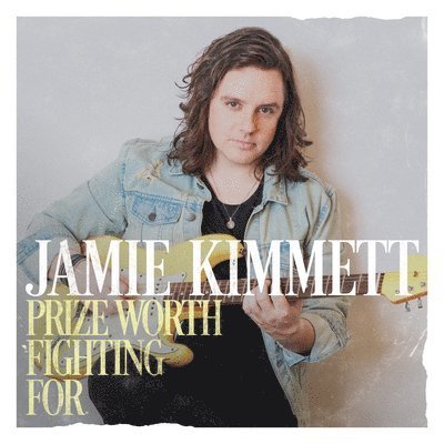 Cover for Jamie Kimmett · Prize Worth Fighting for (CD) [EP edition] (2019)
