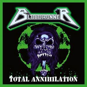 Cover for Bloodrunner · Total Annihilation (LP) (2025)