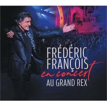 Cover for Frédéric François · Concert Au Grand Rex (CD) (2021)